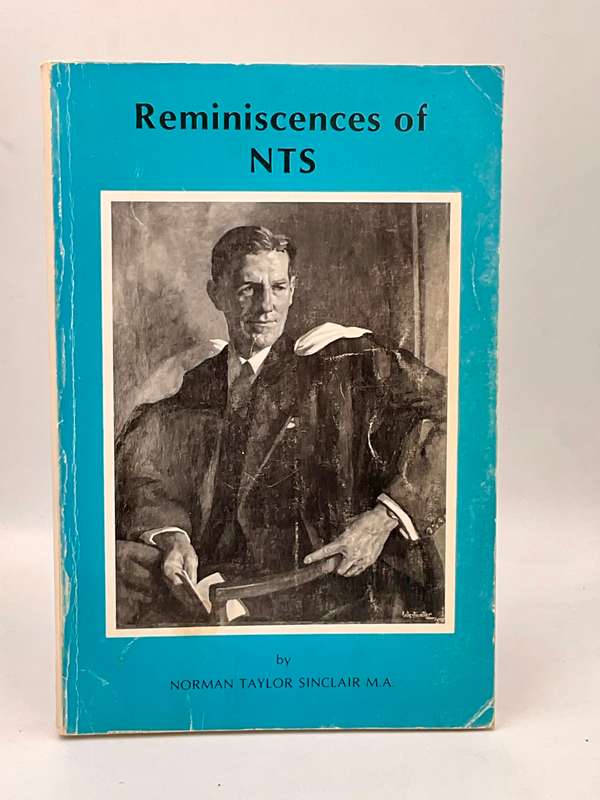 Reminiscences of NTS - Norman Taylor Sinclair | Mason / Old Masonians