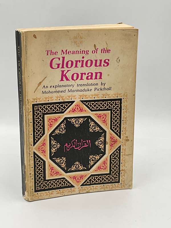The Meaning of the Glorious Koran - An Explanatory Translation by Mohammed Marmaduke Pickthall