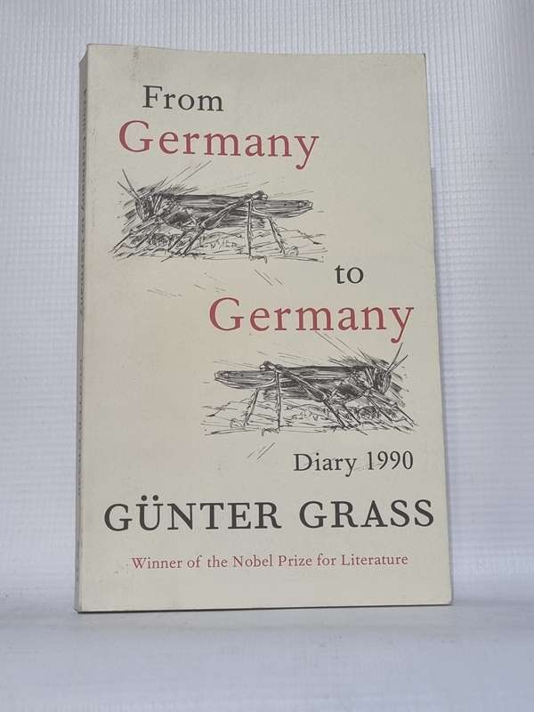 From Germany to Germany - Gunter Grass | Diary 1990