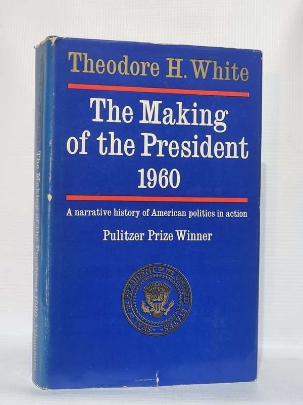 The Making of the President 1960 - Theodore H White
