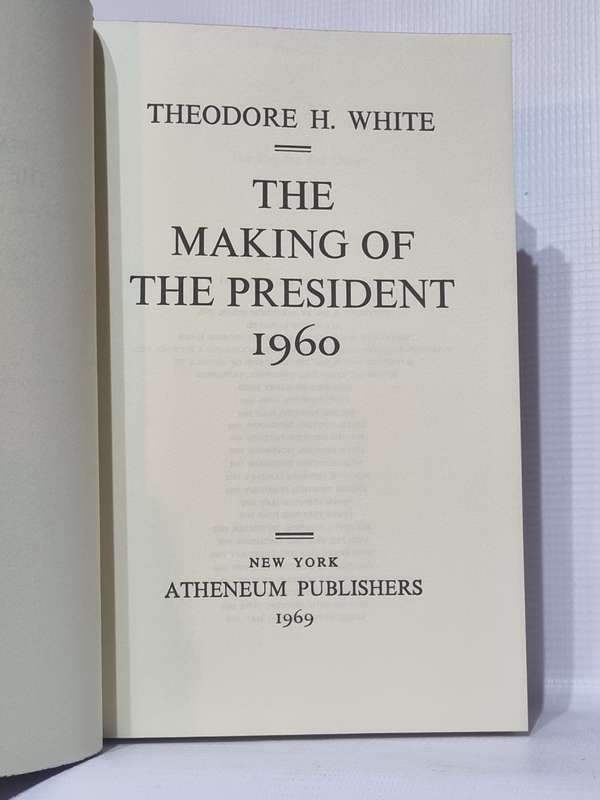 The Making of the President 1960 - Theodore H White