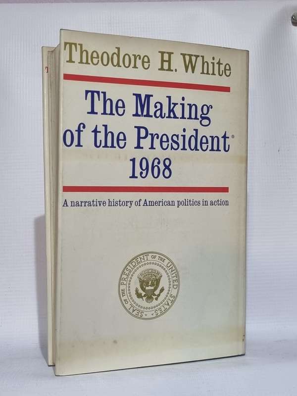 The Making of the President 1968 - Theodore H White