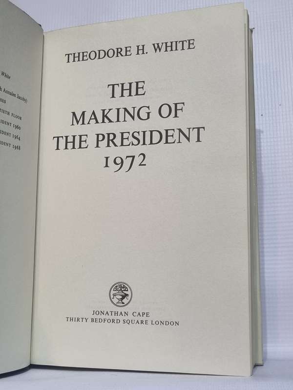 The Making of the President 1972 - Theodore H White
