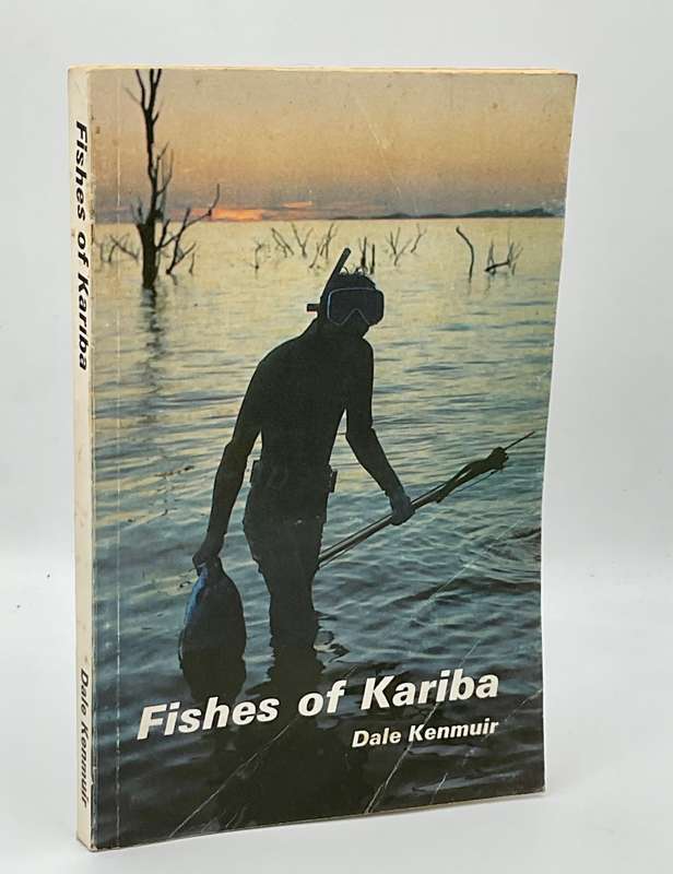 Fishes of Kariba by Dale Kenmuir