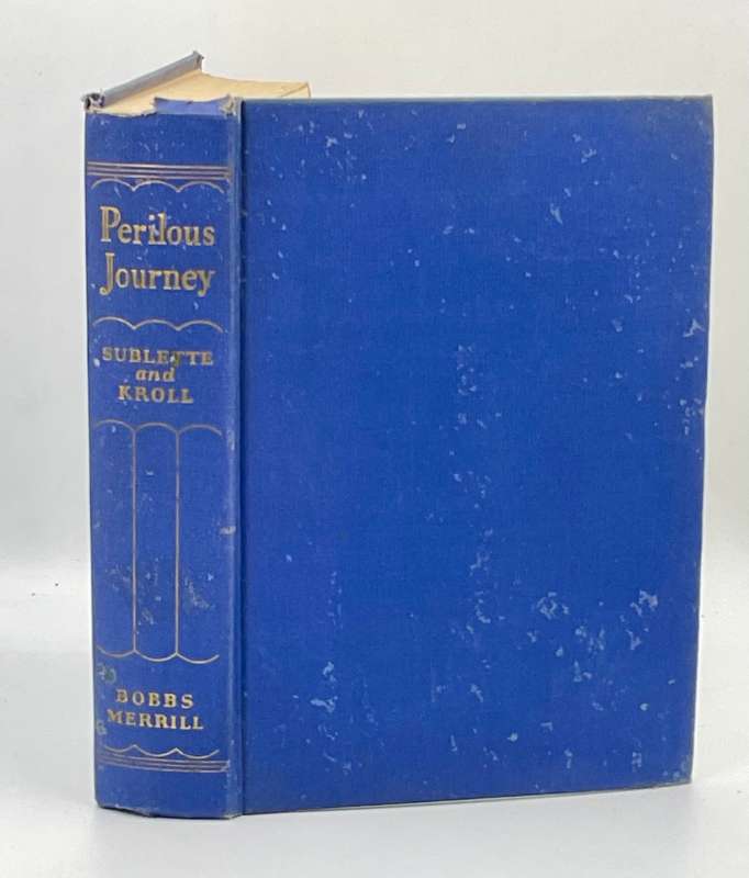 Perilous journey - A Tale of the Mississippi River and the Natchez Trace ~ Sublette  | 1st Ed 1943