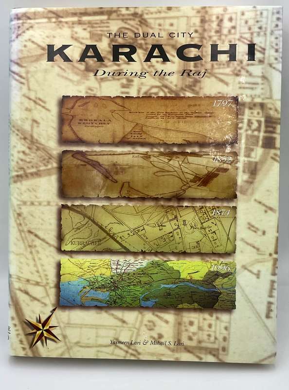 The Dual City Karachi During the Raj - Yasmeen Lari | Oxford University Press