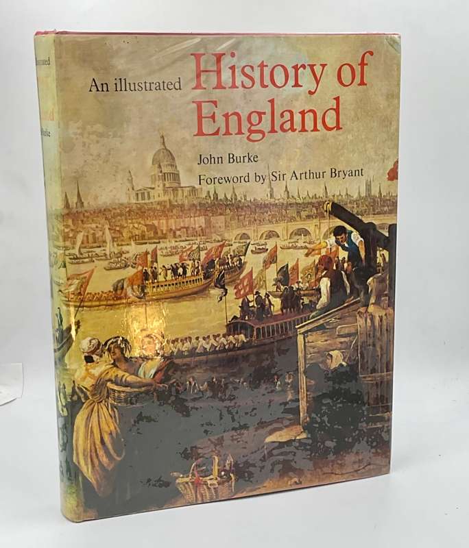 An Illustrated History of England by John Burke