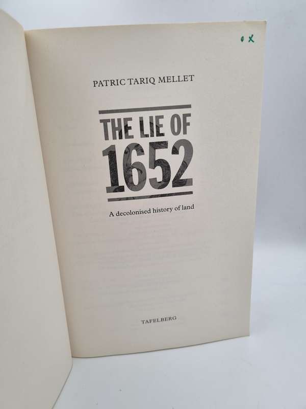 The Lie of 1652 - Patric Tariq Mellet | A Decolonised History of Land
