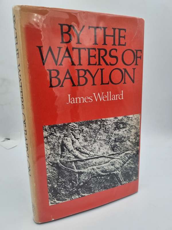 By the Waters of Babylon - James Wellard