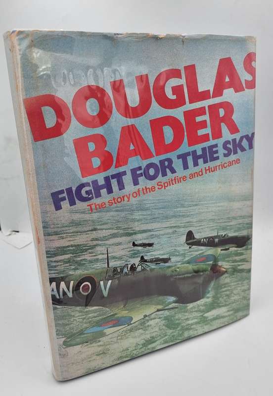 Fight for the Sky - Douglas Bader | The Story of the Spitfire and Hurricane