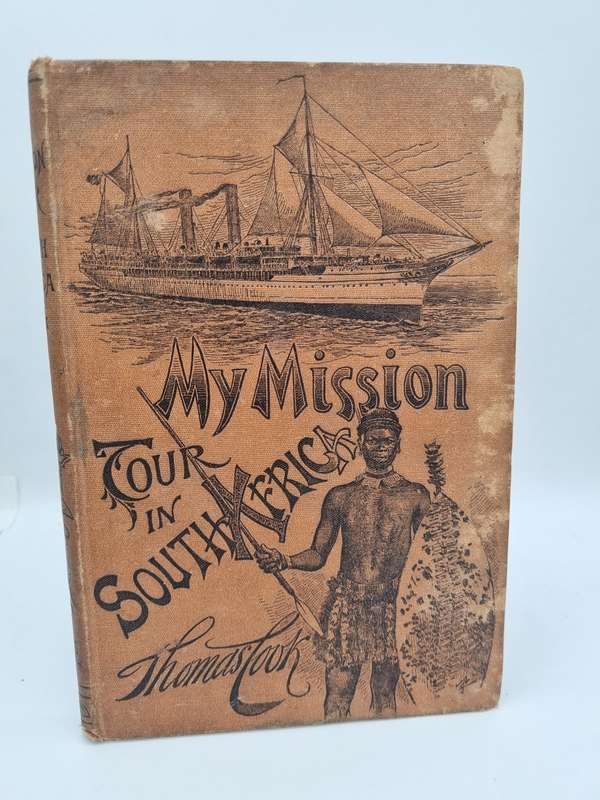 My Mission Tour in South Africa - Rev Thomas Cook | First Edition