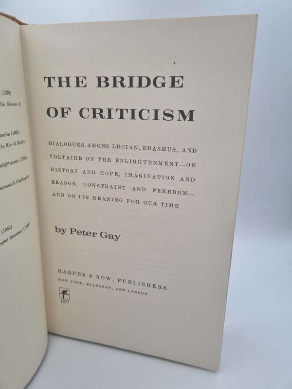 The Bridge of Criticism - Peter Gray - Lucian, Erasmus and Voltaire
