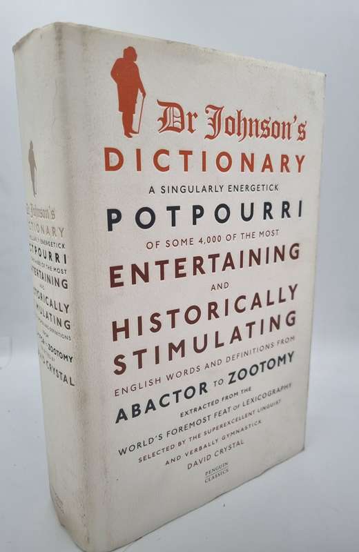Dr Johnson`s Dictionary - David Crystals | An Anthology | Entertaining and Historically Stimulating