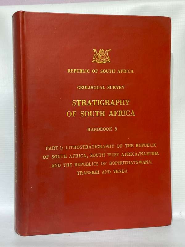 Stratigraphy of South Africa, Handbook 8 Part 1 Lithostratigraphy of RSA...