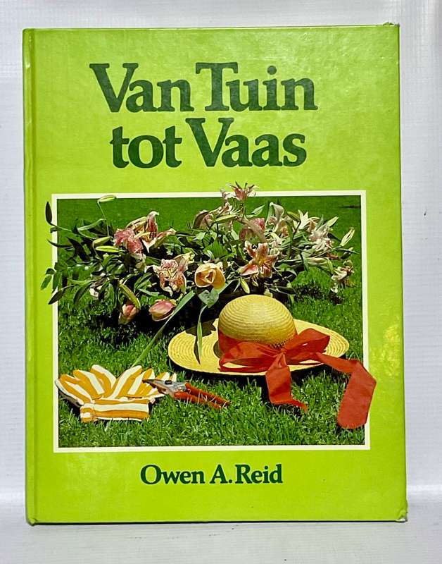 Van Tuin Tot Vaas - Owen A. Reid