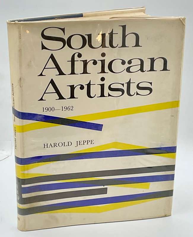 South African Artists 1900 - 1962 by Harold Jeppe