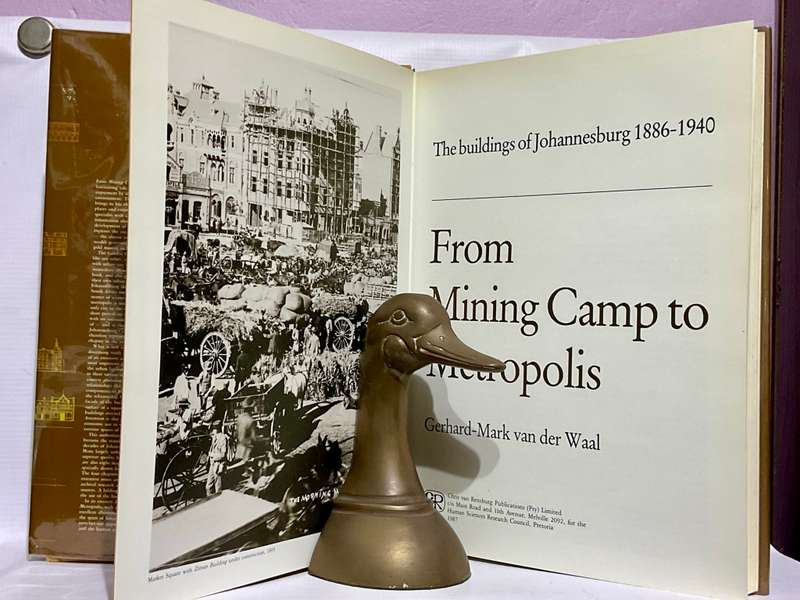 From Mining Camp to Metropolis by Gerhard-Mark Van Der Waal