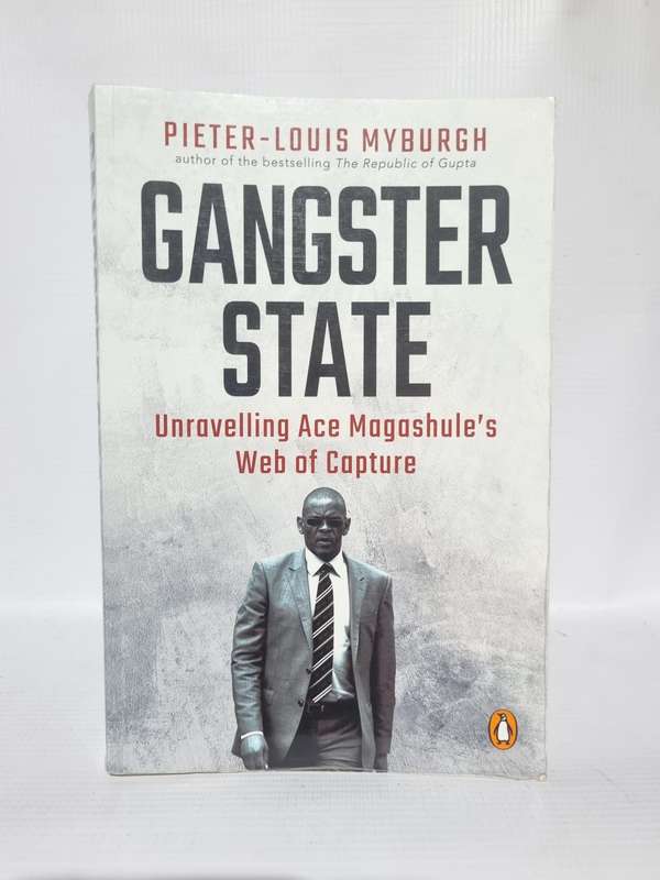 Gangster State - Pieter-Louis Myburgh | Auction