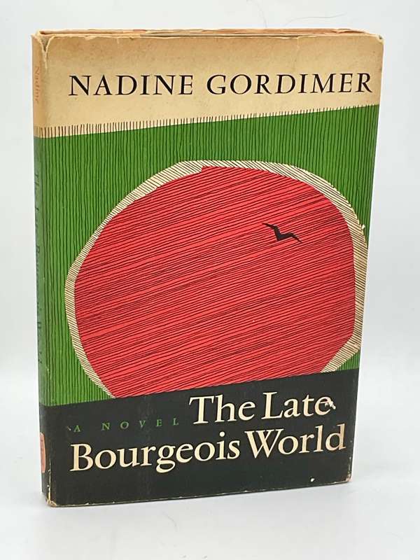 The Late Bourgeois World - Nadine Gordimer