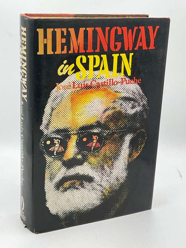 Hemingway in Spain - Jose Luis Castillo-Puche