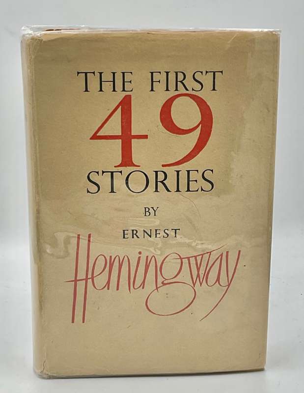 The First 49 Stories - Ernest Hemingway