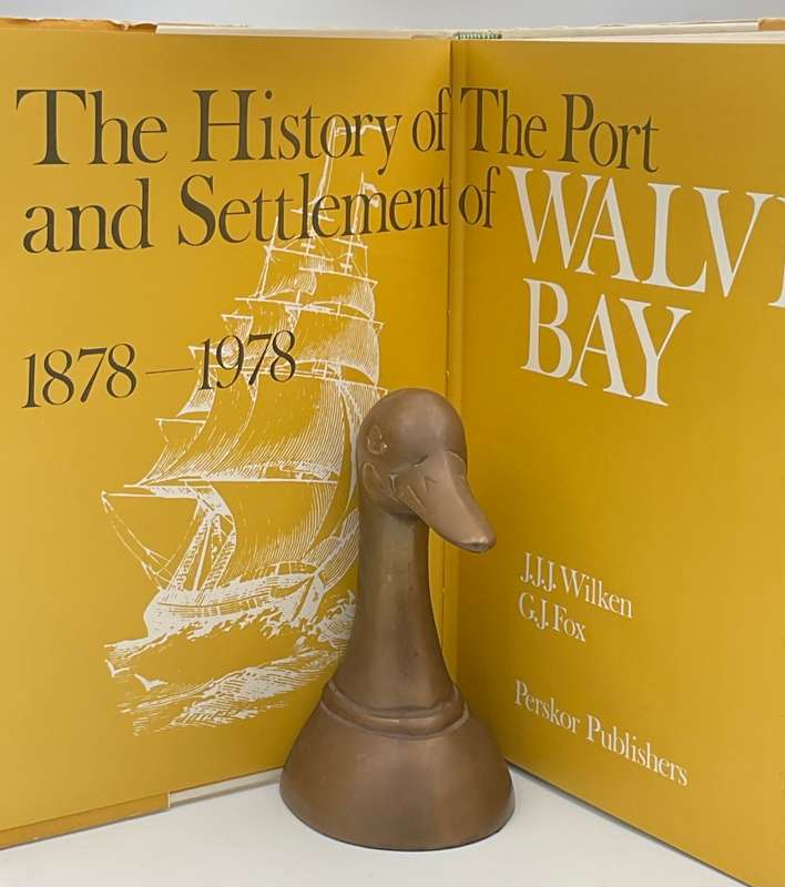 The History of the Port and Settlement of Walvis Bay 1878 - 1978 - JJJ Wilken and GJ Fox |Signed