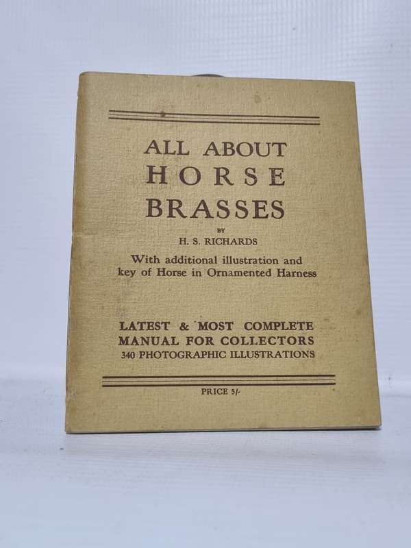 All About Horses Brasses - H S Richards