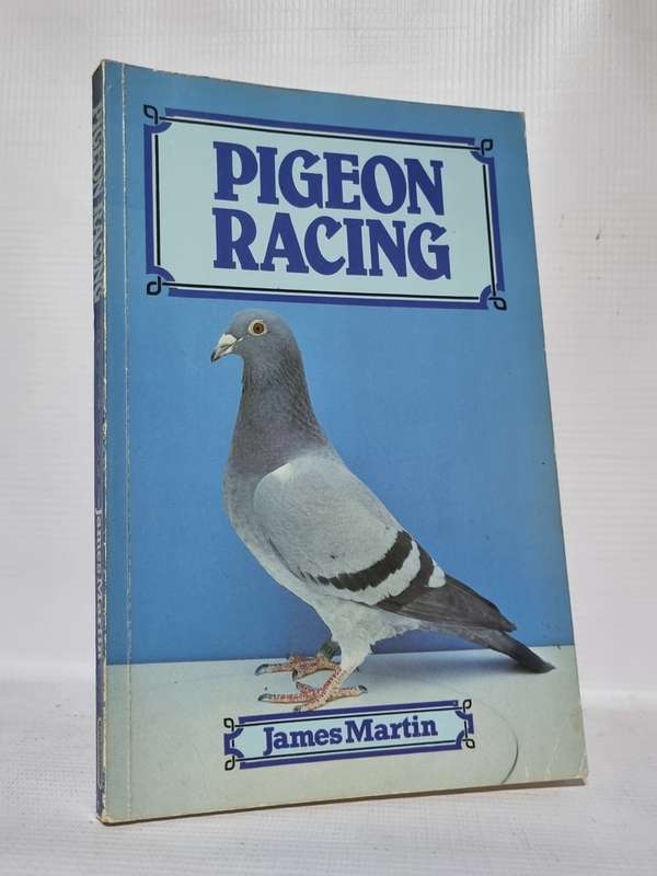 Pigeon Racing - James Martin