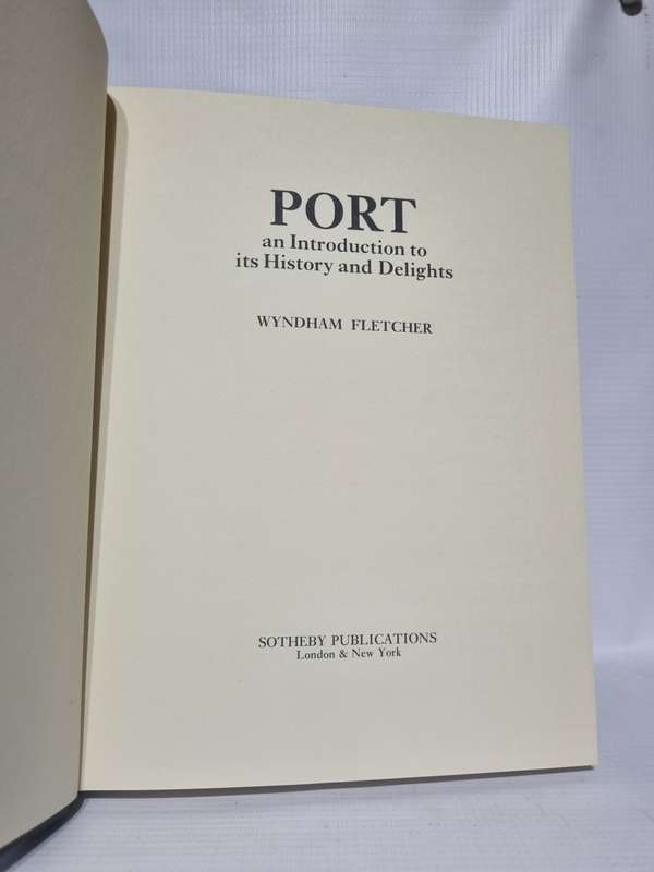 Port - Wyndham Fletcher | An Introduction to its History and Delights