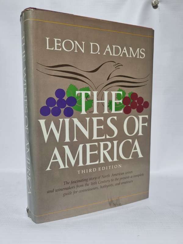 The Wines of America - Leon D Adams | Third Edition
