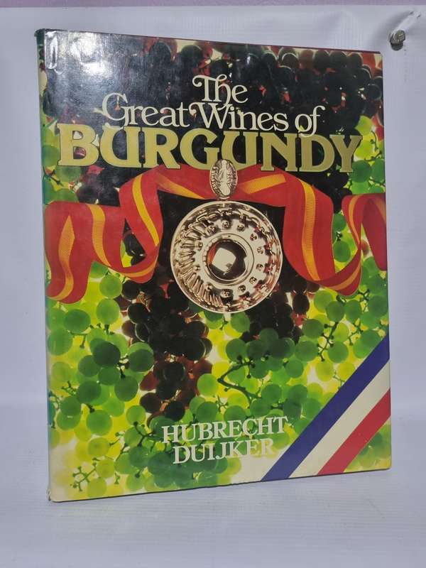 The Great Wines of Burgundy - Hubrecht Duijker
