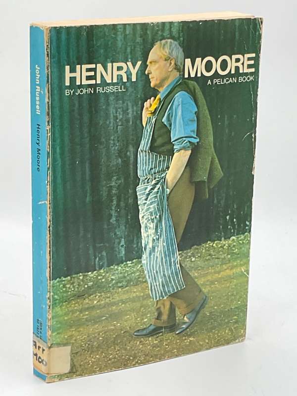 Henry Moore by John Russell