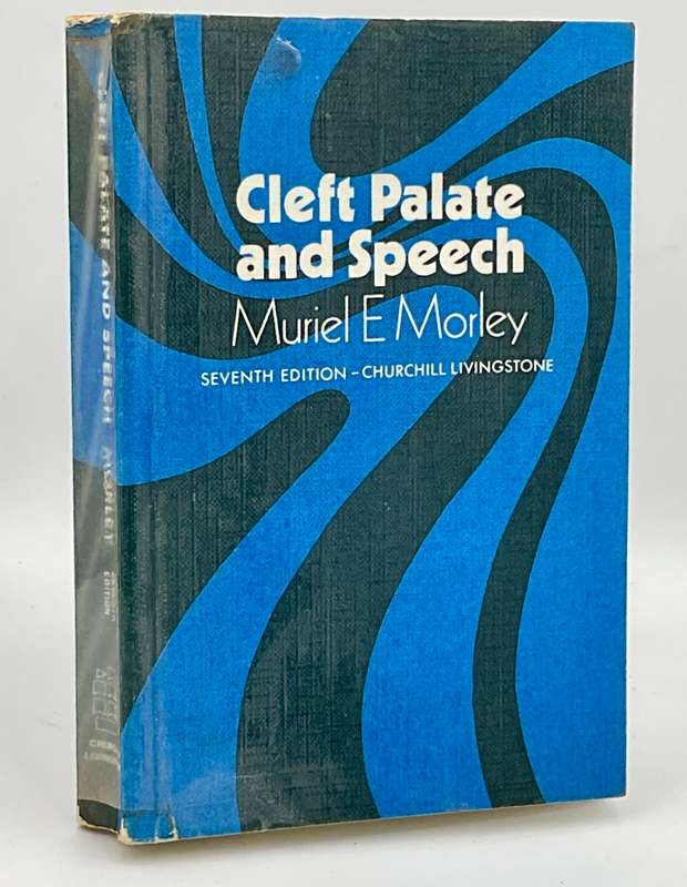Cleft Palate and Speech ~ Muriel E. Morley