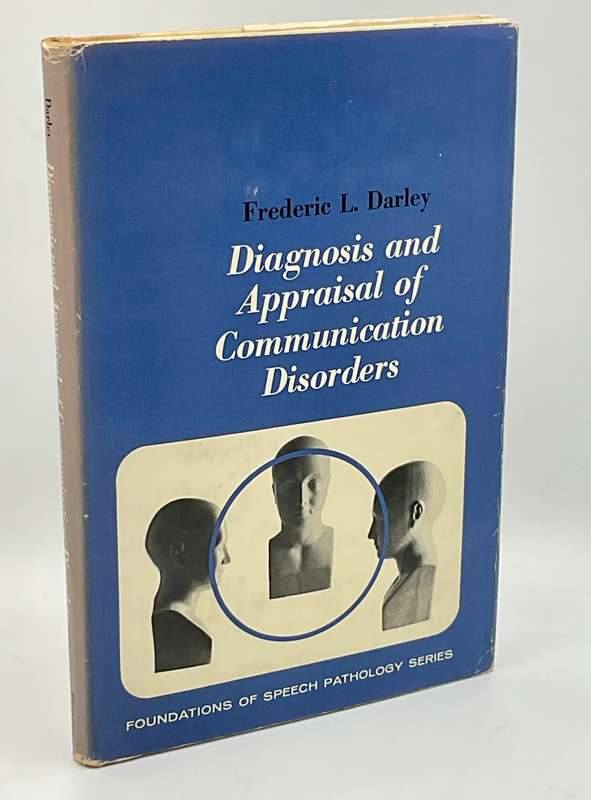 Diagnosis and Appraisal of Communication Disorders ~ Frederic L. Darley
