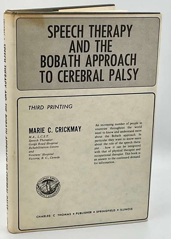 Speech Therapy and the Bobath Approach to Cerebral Palsy by Marie Crickmay