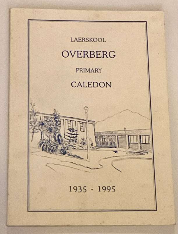Laerskool Overberg Primary Caledon 1935 - 1995