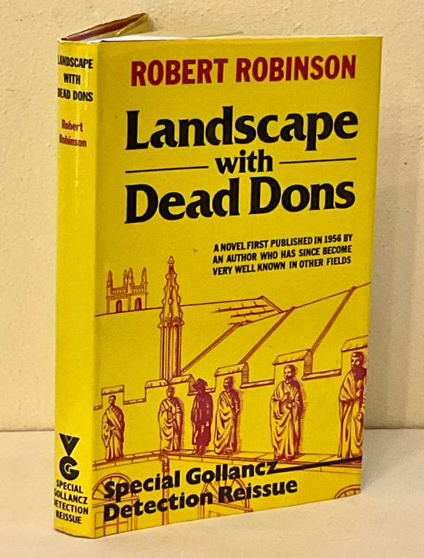 Landscape With Dead Dons. Special Gollancz Detection Reissue by Robert Robinson