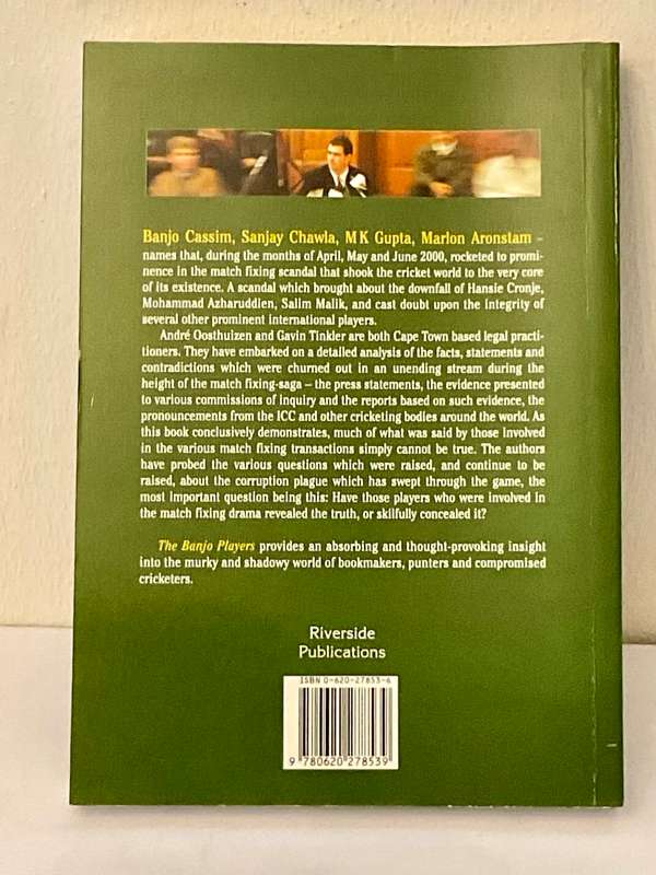 The Banjo Players: Cricket`s Match Fixing Scandal by André Oosthuizen and Gavin Tinkler