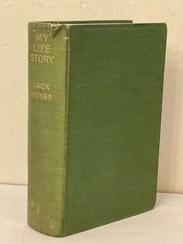 My Life Story ~ Jack Hobbs First Edition 1935