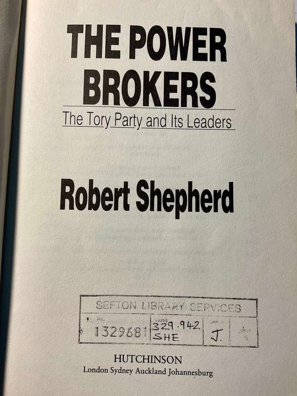 The Power Brokers: The Tory Party and Its Leaders - Robert Shepherd