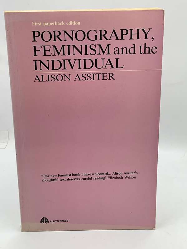 Pawnnography, Feminism and the Individual by Alison Assiter