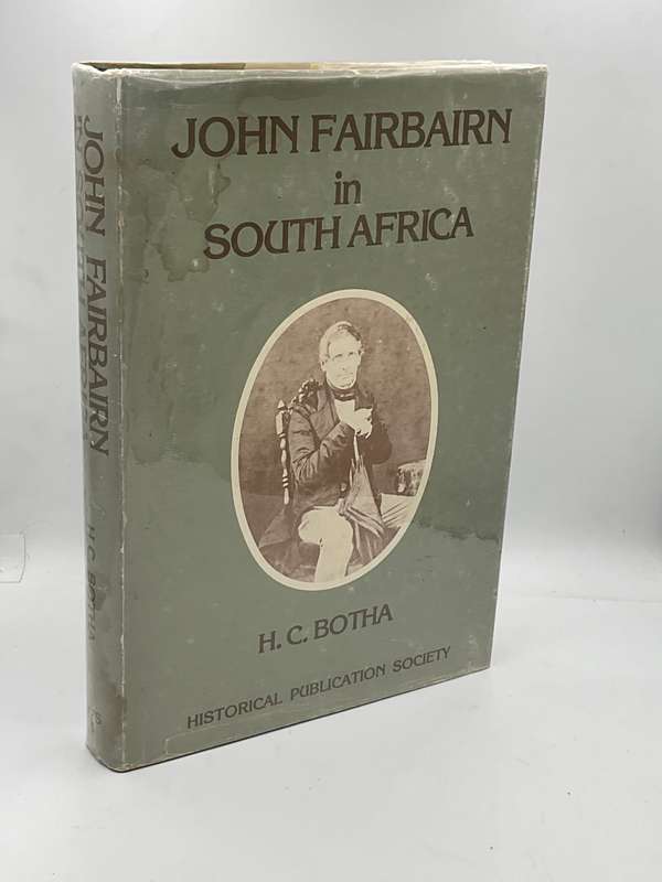 John Fairbairn in South Africa - HC Botha | Poor condition. Reading copy