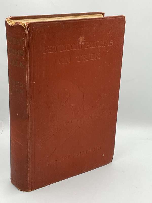 Petticoat Pilgrims on Trek - Mrs Fred Maturin | First Edition