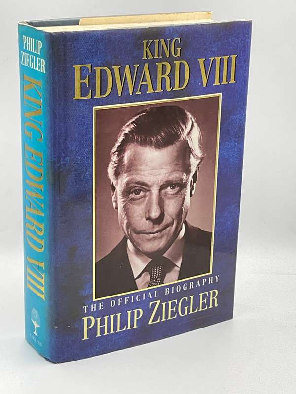King Edward VIII: The Official Biography by Philip Ziegler