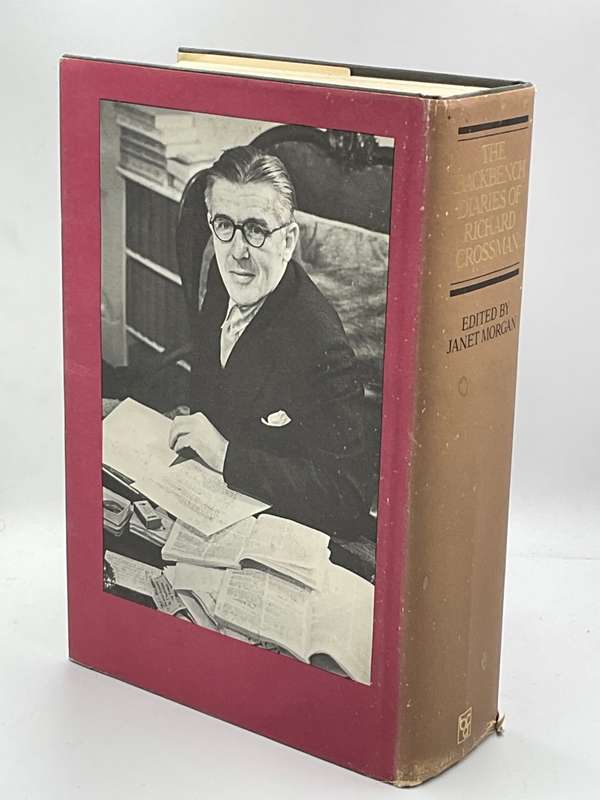 The Backbench Diaries of Richard Crossman by Richard Crossman
