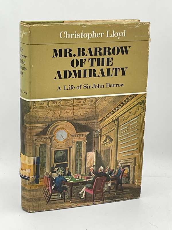Mr. Barrow of the Admiralty by Christopher Lloyd 1970