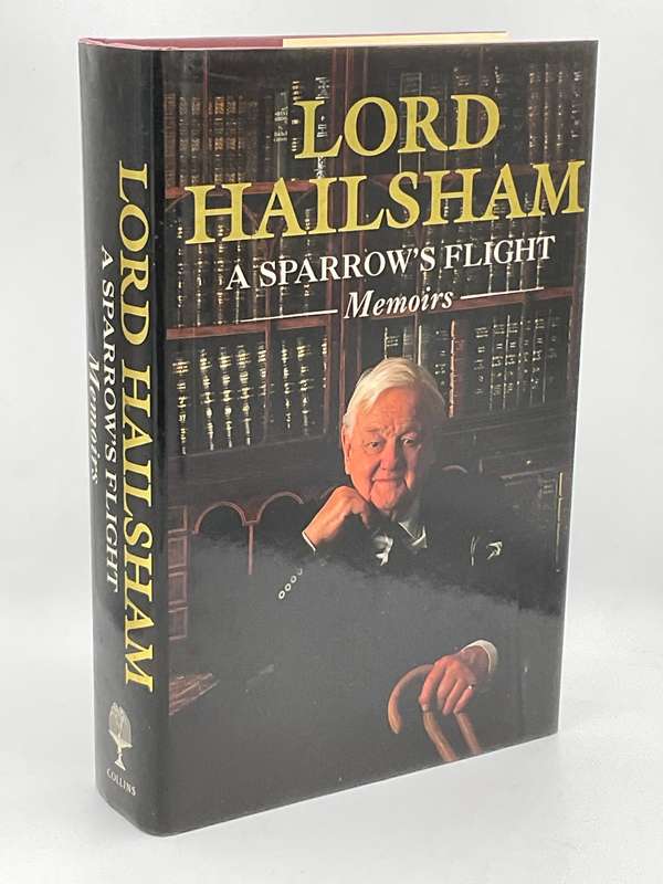 A Sparrow`s Flight: The Memoirs of Lord Hailsham of St Marylebone