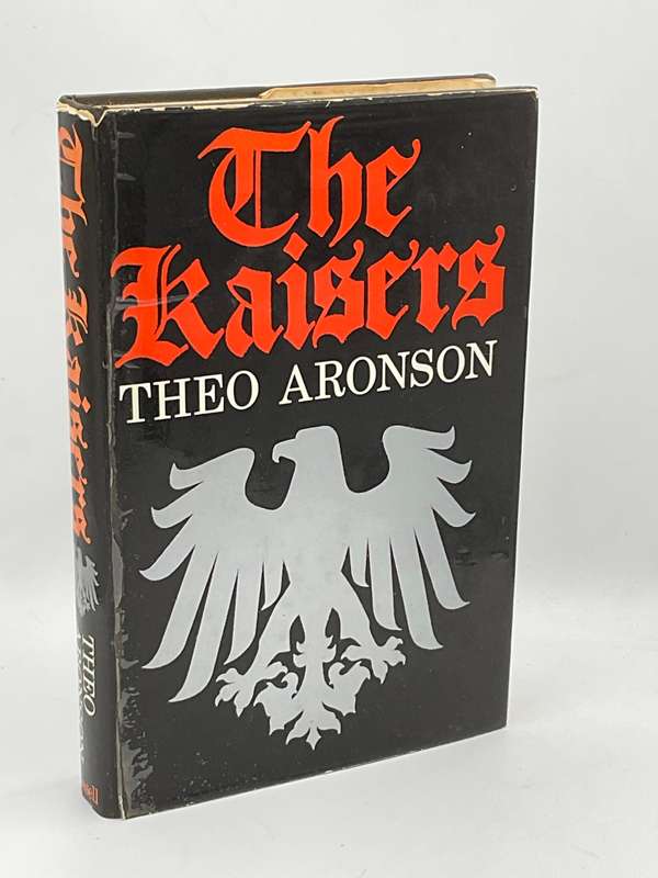 The Kaisers by Theo Aronson