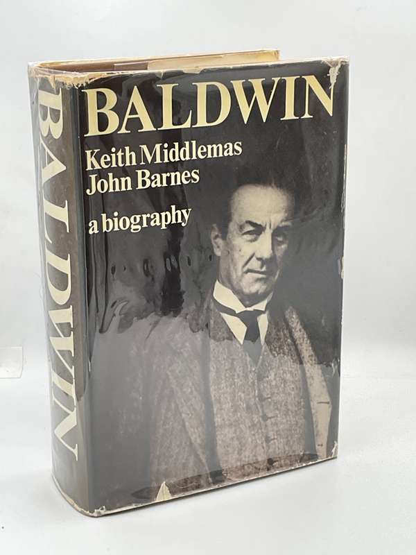 Baldwin: A Biography by Keith Middlemas & John Barnes | First Edition 1969