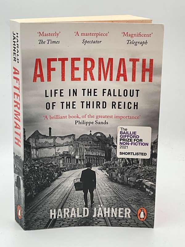 Aftermath by Harald Jähner | Life in the Fallout of the Third Reich
